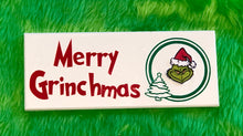 Load image into Gallery viewer, Merry Grinchmas Tree Sign
