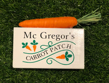 Load image into Gallery viewer, Mc Gregor&#39;s Carrot Patch Sign
